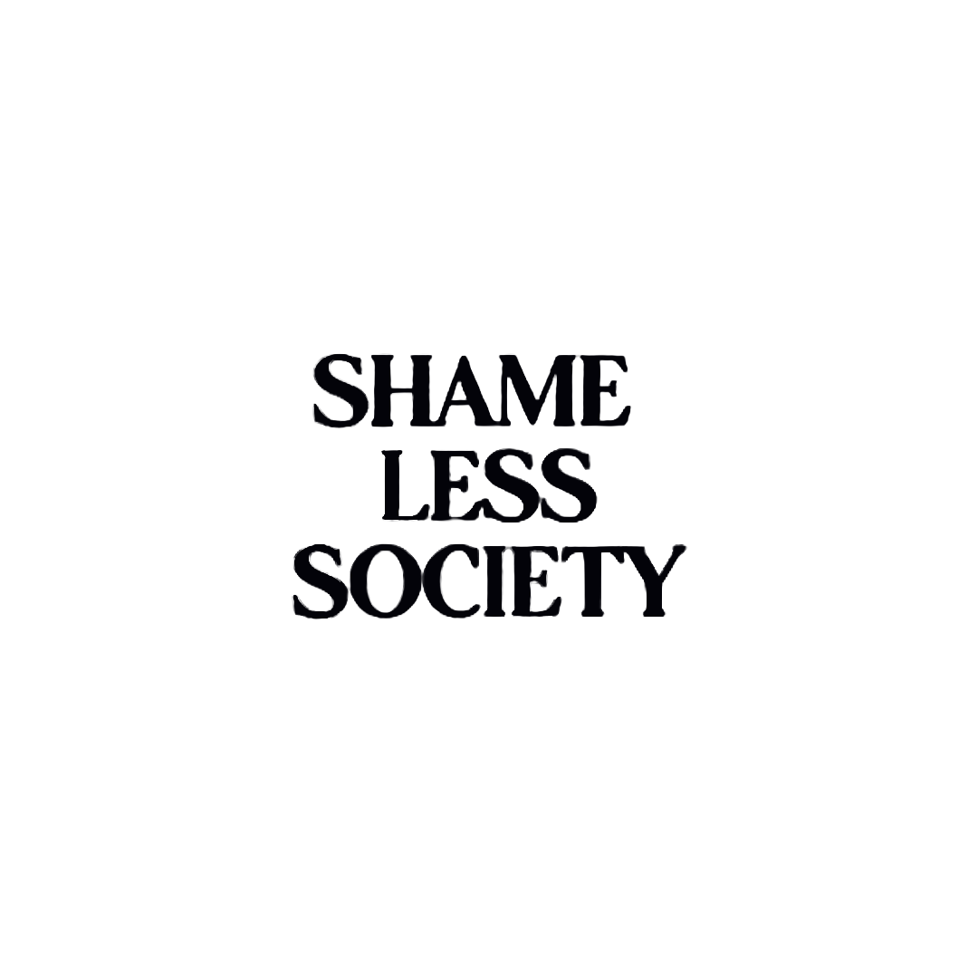 Shameless Society